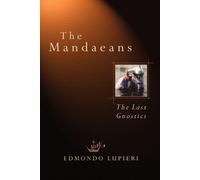Edmundo Lupieri The Mandaeans (Tascabile)