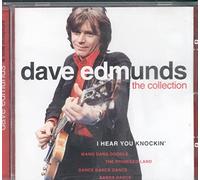 Edmunds,Dave & Love Sculpture - I Hear You Knockin'-the Coll