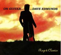 Edmunds, Dave - On Guitar, Dave Edmunds: Rags & Classics