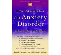 Edna B. Foa Linda Wasmer If Your Adolescent Has an Anxiety D (Copertina rigida)