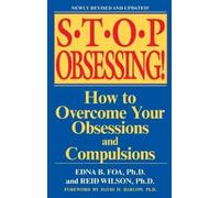 Edna B. Foa Reid Wilson Stop Obsessing (Tascabile)
