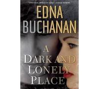 Edna Buchanan A Dark and Lonely Place (Tascabile)