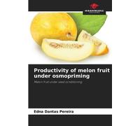 Edna Dantas Pereira Productivity of melon fruit under osmopriming (Tascabile)