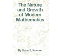Edna Ernestine Kramer The Nature and Growth of Modern Mathematics (Tascabile)