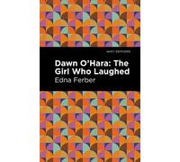 Edna Ferber Dawn O' Hara (Tascabile) Mint Editions