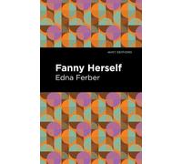 Edna Ferber Fanny Herself (Tascabile) Mint Editions