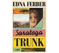 Edna Ferber Saratoga Trunk (Tascabile)
