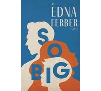 Edna Ferber So Big - An Edna Ferber Novel;With an Introduction by Ro (Tascabile)