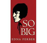 Edna Ferber So Big (Copertina rigida)