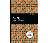 Edna Ferber So Big (Copertina rigida)