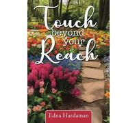 Edna Hardaman Touch Beyond Your Reach (Tascabile)