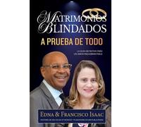 Edna L Isaac Francisco J Isaac Matrimonios Blindados (Tascabile)