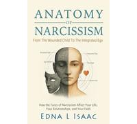 Edna L L Isaac Anatomy of Narcissism (Tascabile)