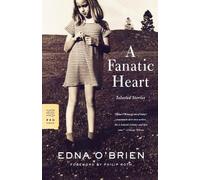 Edna O'Brien A Fanatic Heart (Tascabile)
