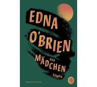 Edna O'Brien Kathrin Razum Das Mädchen: Roman (Tascabile)
