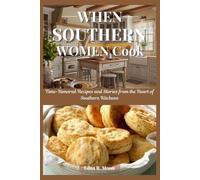 Edna R Moon When Southern Women Cook (Tascabile)