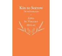 Edna St Vincent Kin to Sorrow - The Self Reflections of Edna St. Vin (Tascabile)