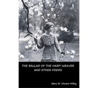 Edna St Vincent Mi The Ballad of the Harp-Weaver and Other P (Copertina rigida)