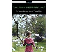 Edna St Vincent Milla The Selected Poetry of Edna St. Vincent Milla (Tascabile)