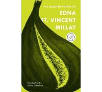 Edna St. Vincent Milla The Selected Poetry of Edna St. Vincent Milla (Tascabile)