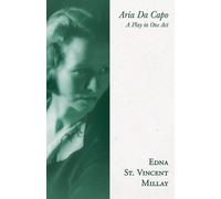 Edna St Vincent Millay Aria Da Capo (Tascabile)