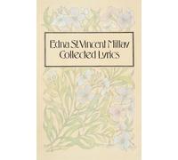 Edna St. Vincent Millay Collected Lyrics (Tascabile)