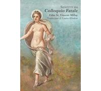 Edna St Vincent Millay Laura Klinkon Mi Sonnets from Fatal Interview (Tascabile)