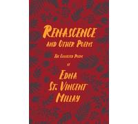 Edna St Vincent Millay Renascence and Other Poems (Tascabile)