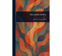 Edna St Vincent Millay Second April (Tascabile)