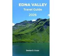 EDNA VALLEY TRAVEL GUIDE 2026: The Coastal Cool-Climate Wine Sanctuary
