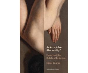 Ednei Soares An Acceptable Abnormality? (Tascabile) Figures of the Unconscious