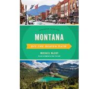 Ednor Therriault Montana Off the Beaten Path® (Tascabile)