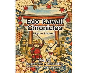 Edo Kawaii Chronicles: Samurai Cat & Shiba Ninja Coloring Book for Adults: Ukiyo-e Inspired
