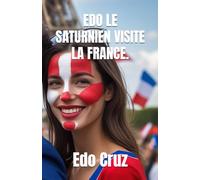 EDO LE SATURNIEN VISITE LA FRANCE.