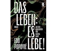 Edo Popovic Mascha Dabic Das Leben: es lebe (Copertina rigida)