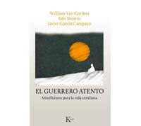 Edo Shonin William Van Gordon Javier García Campay El Guerrero Atent (Tascabile)