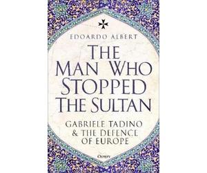 Edoardo Albert Edoardo Albert The Man Who Stopped the Sultan (Copertina rigida)