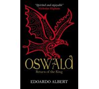 Edoardo Albert Oswald: Return of the King (Tascabile) Northumbrian Thrones