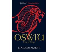 Edoardo Albert Oswiu: King of Kings (Tascabile) Northumbrian Thrones
