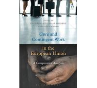 Edoardo Ales Core and Contingent Work in the European Union (Tascabile)