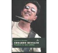 Edoardo Bennato. Venderò la mia rabbia