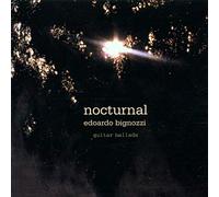 Edoardo Bignozzi - Nocturnal - Guitar Ballads