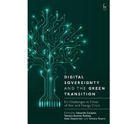 Edoardo Celeste Digital Sovereignty and the Green Transition (Copertina rigida)