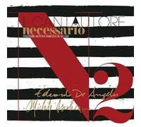 Edoardo De Angelis - Il Cantautore Necessario Vol. 2 - Cd