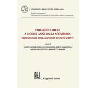 Edoardo F. Ricci a dodici anni dalla scomparsa. Presentazione della raccolta dei suoi scritti