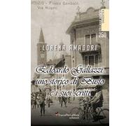 Edoardo Gallazzi: uno storico di Busto e i suoi scritti