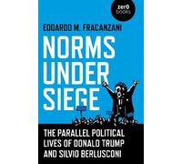 Edoardo M Fraca Norms Under Siege: The Parallel Political Lives of D (Tascabile)