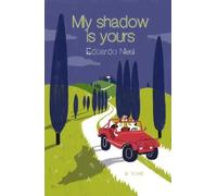 Edoardo Nesi Gregory Conti My Shadow Is Yours (Tascabile)