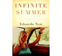 Edoardo Nesi Infinite Summer (Copertina rigida)