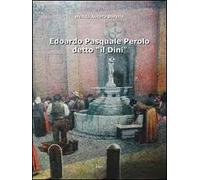 Edoardo Pasquale Perolo detto «il Dini»